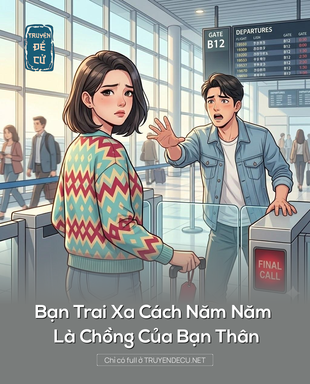 
                            Bạn Trai Xa Cách Năm Năm Là Chồng Của Bạn Thân