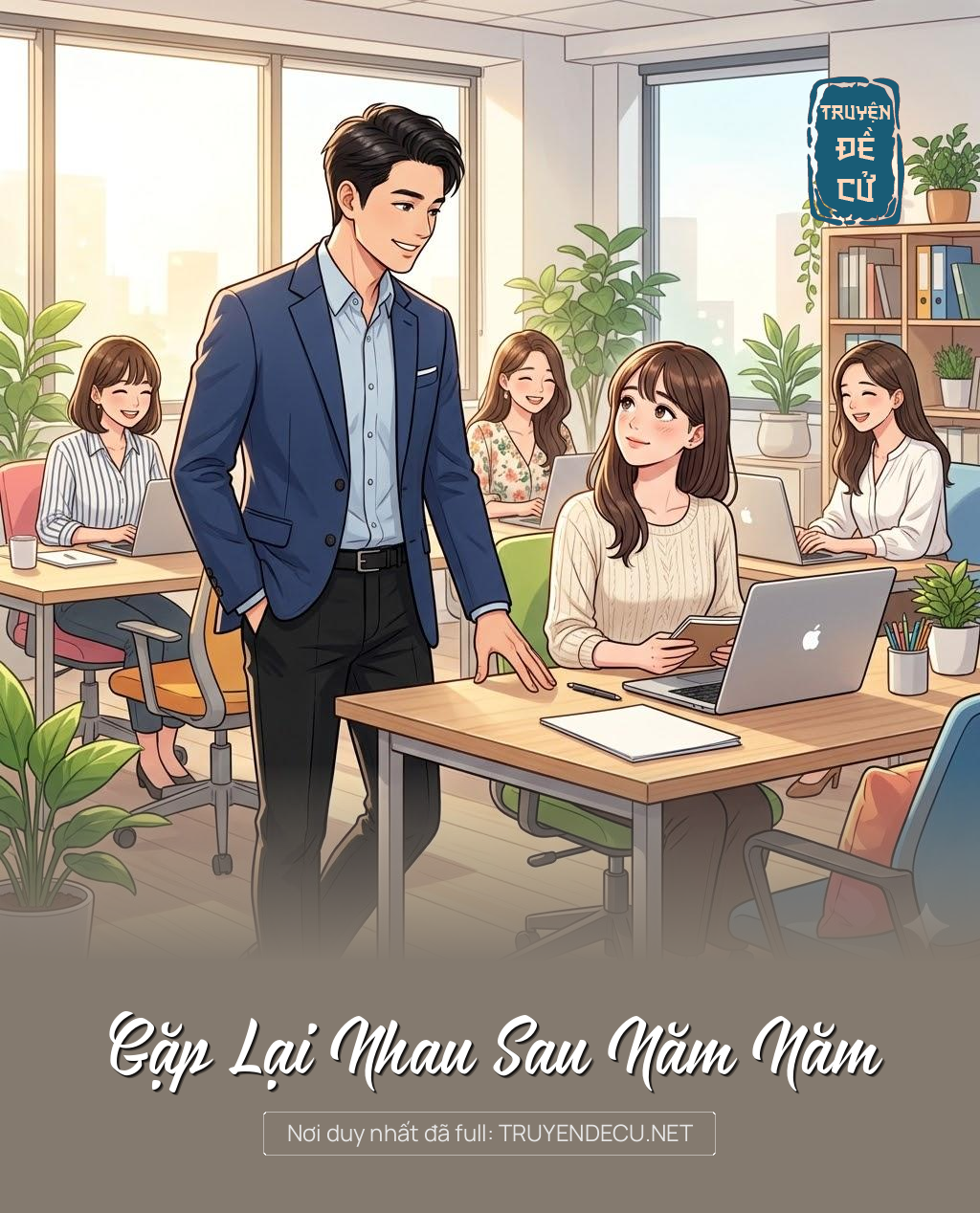 
                            Gặp Lại Nhau Sau Năm Năm