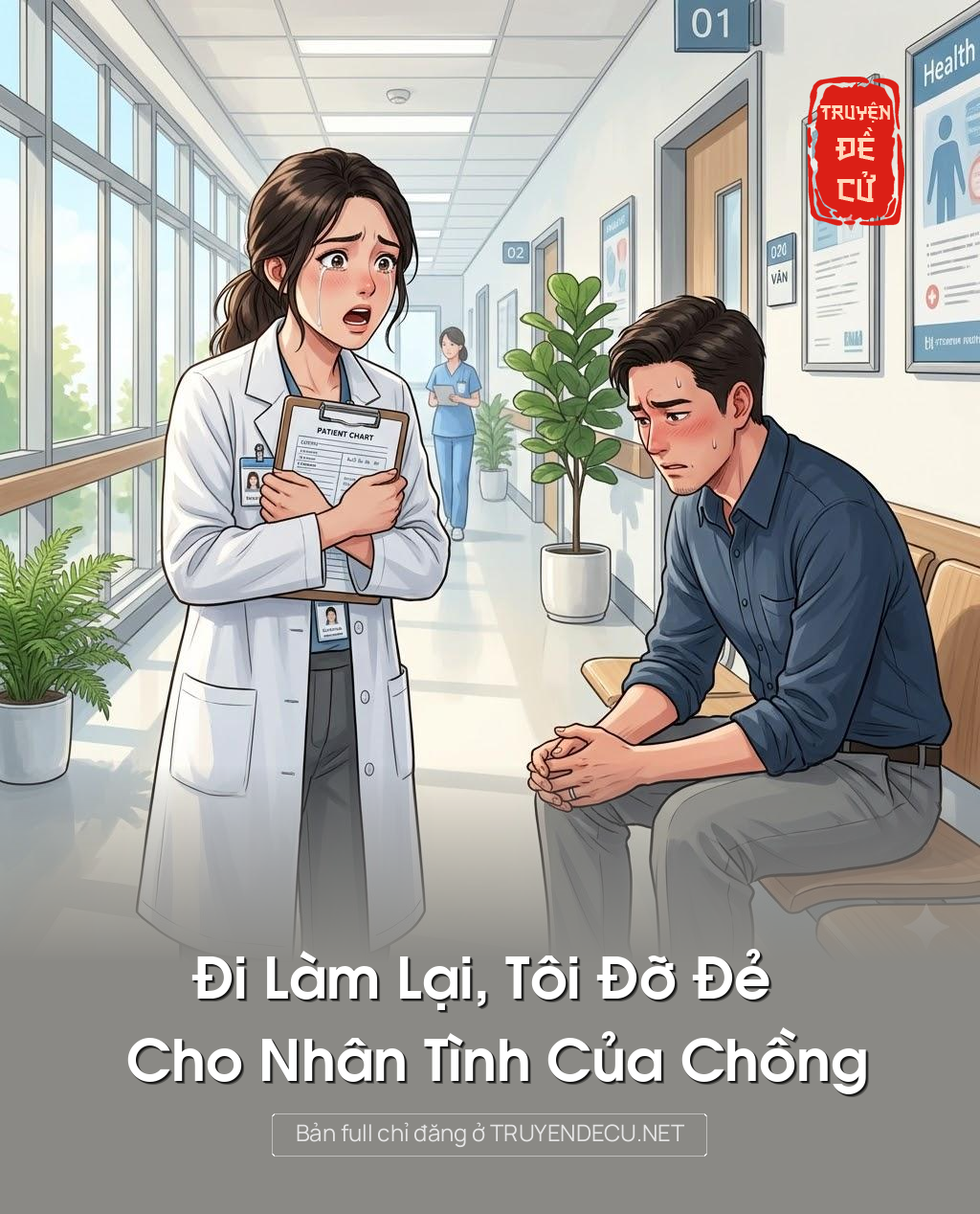Đi Làm Lại, Tôi Đỡ Đẻ Cho Nhân Tình Của Chồng