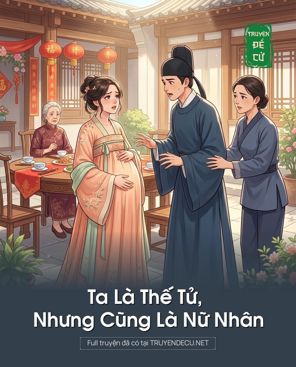 Ta Là Thế Tử, Nhưng Cũng Là Nữ Nhân