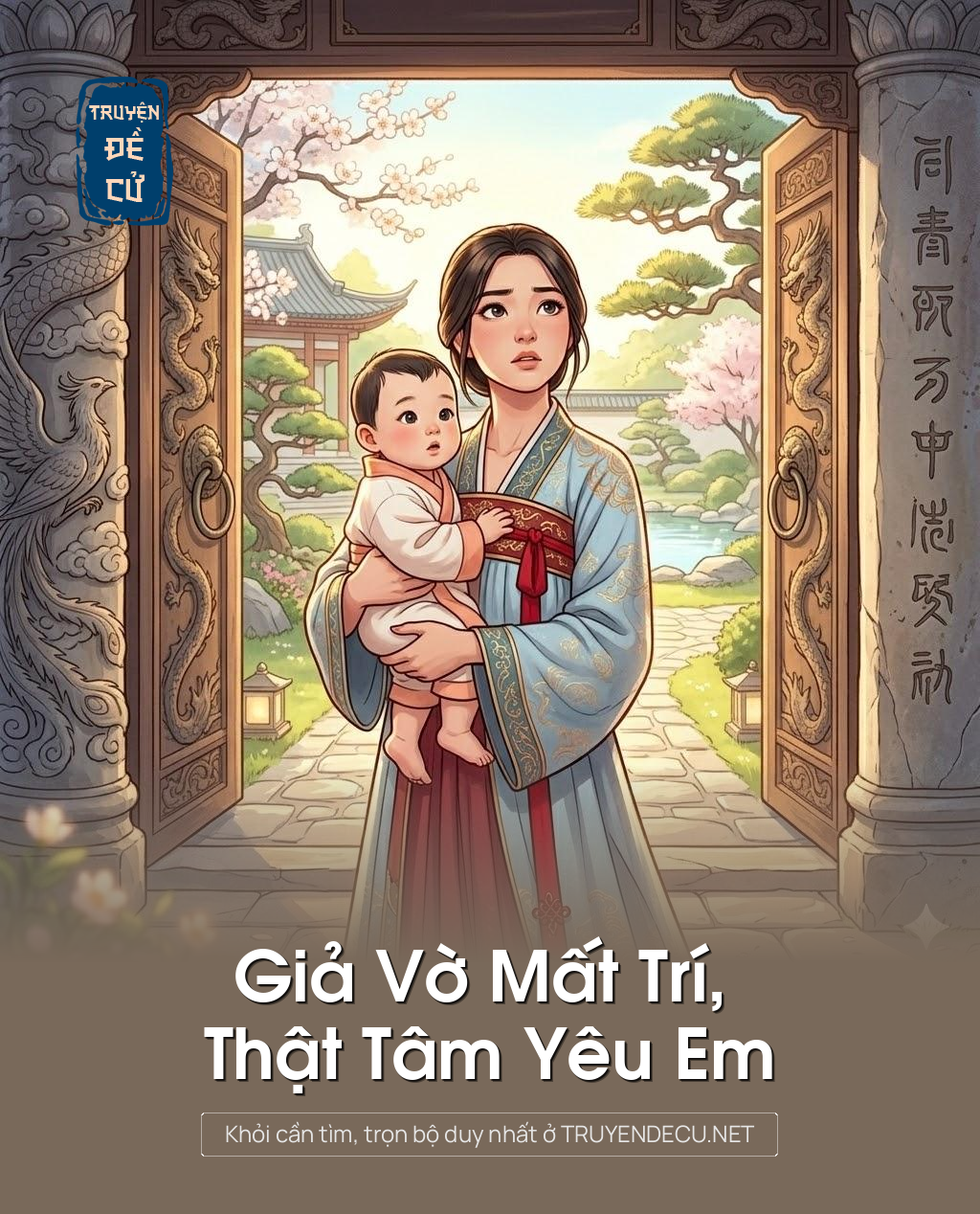 
                            Giả Vờ Mất Trí, Thật Tâm Yêu Em