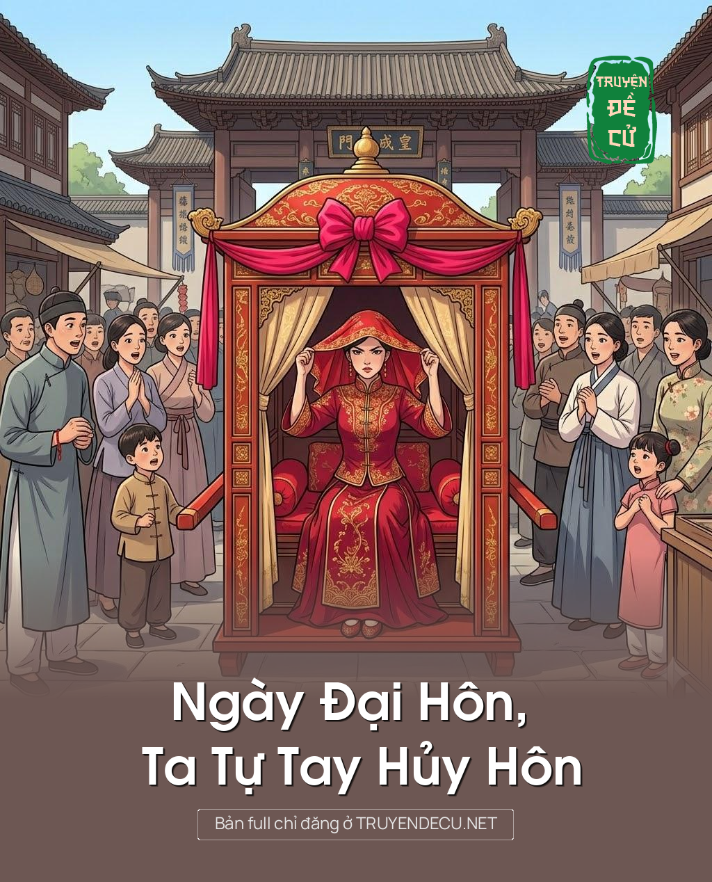 Ngày Đại Hôn, Ta Tự Tay Hủy Hôn