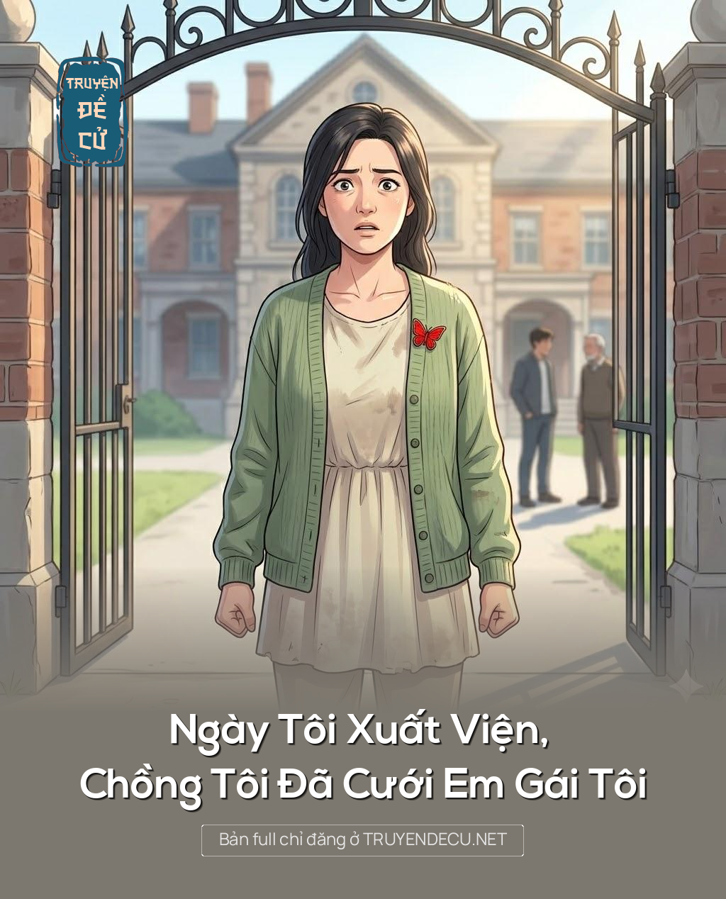 
                            Ngày Tôi Xuất Viện, Chồng Tôi Đã Cưới Em Gái Tôi