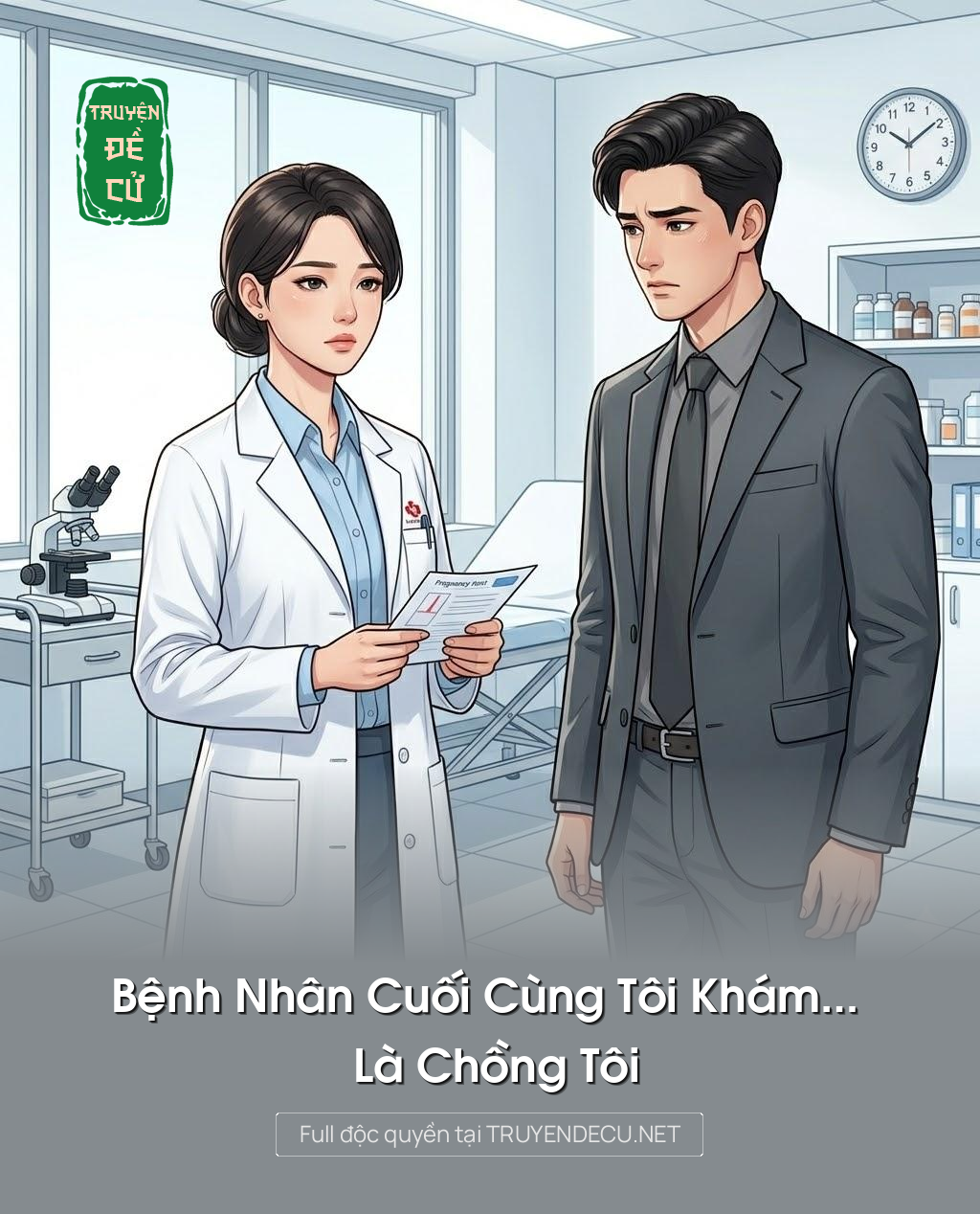 
                            Bệnh Nhân Cuối Cùng Tôi Khám… Là Chồng Tôi
