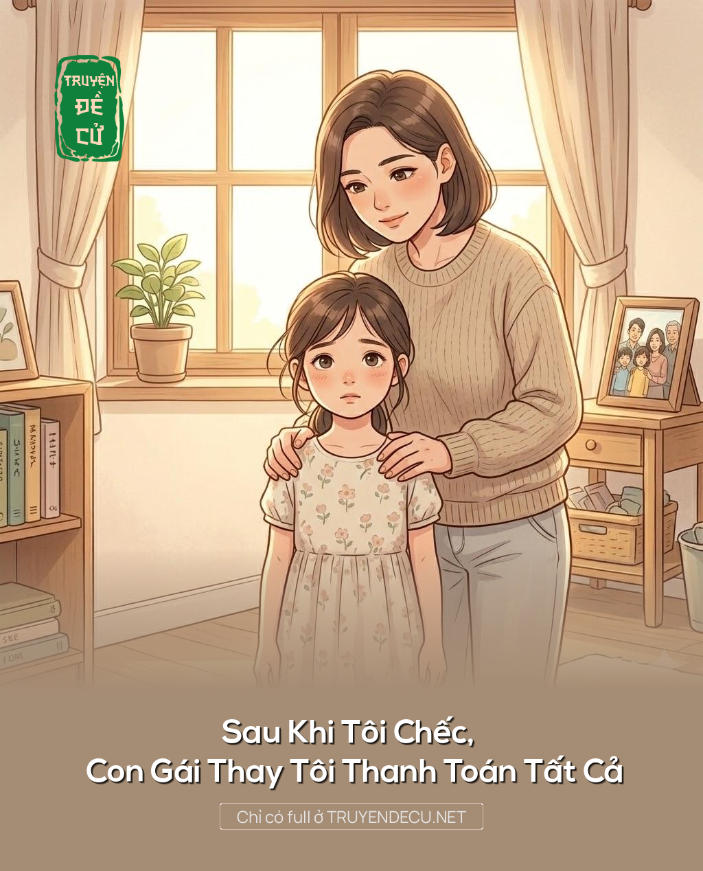 Sau Khi Tôi Chếc, Con Gái Thay Tôi Thanh Toán Tất Cả