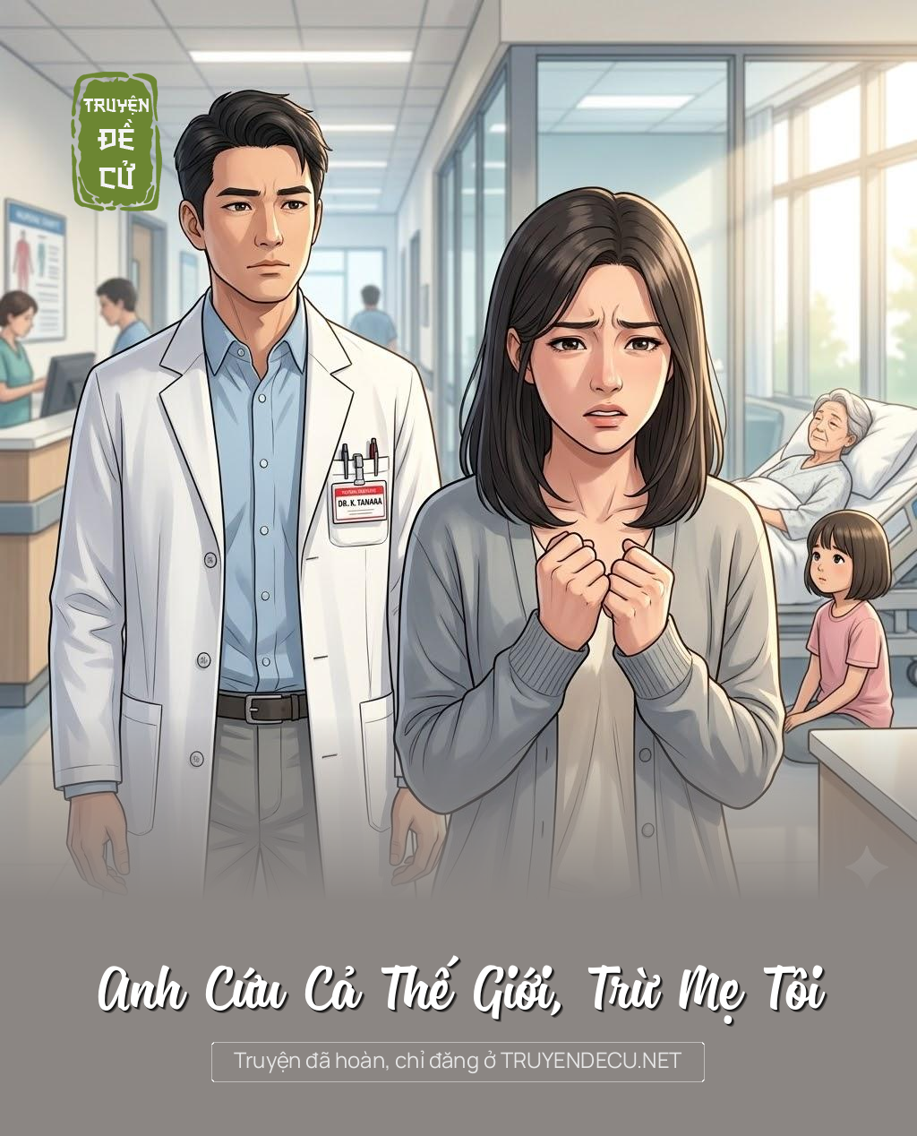 Anh Cứu Cả Thế Giới, Trừ Mẹ Tôi