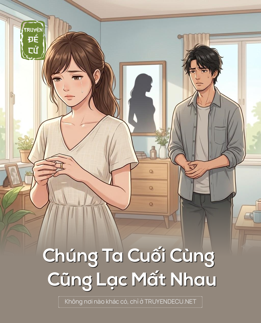
                            Chúng Ta Cuối Cùng Cũng Lạc Mất Nhau