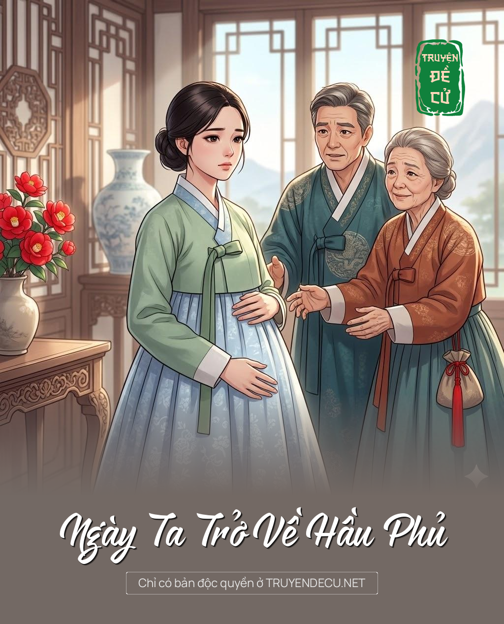 
                            Ngày Ta Trở Về Hầu Phủ