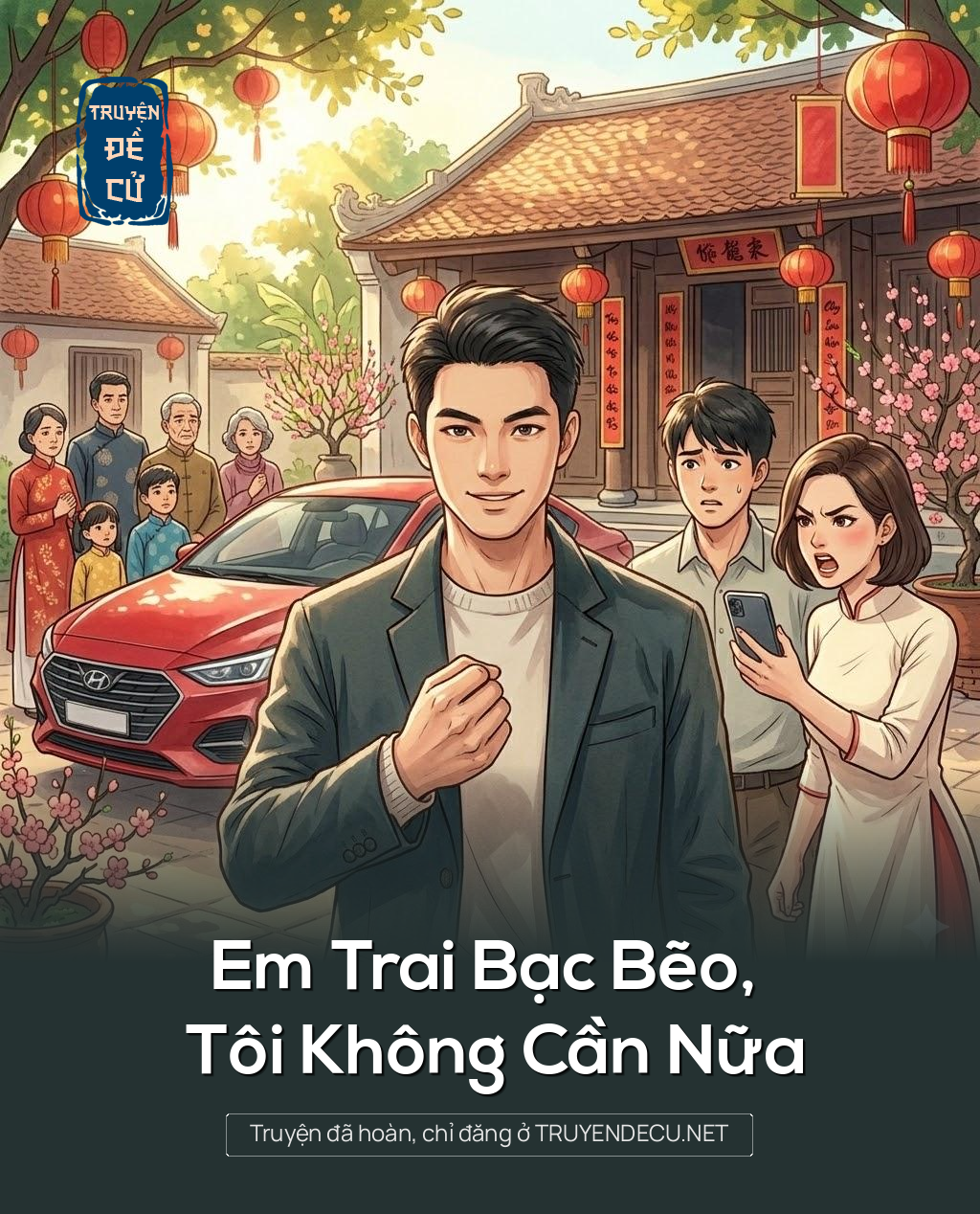 Em Trai Bạc Bẽo, Tôi Không Cần Nữa