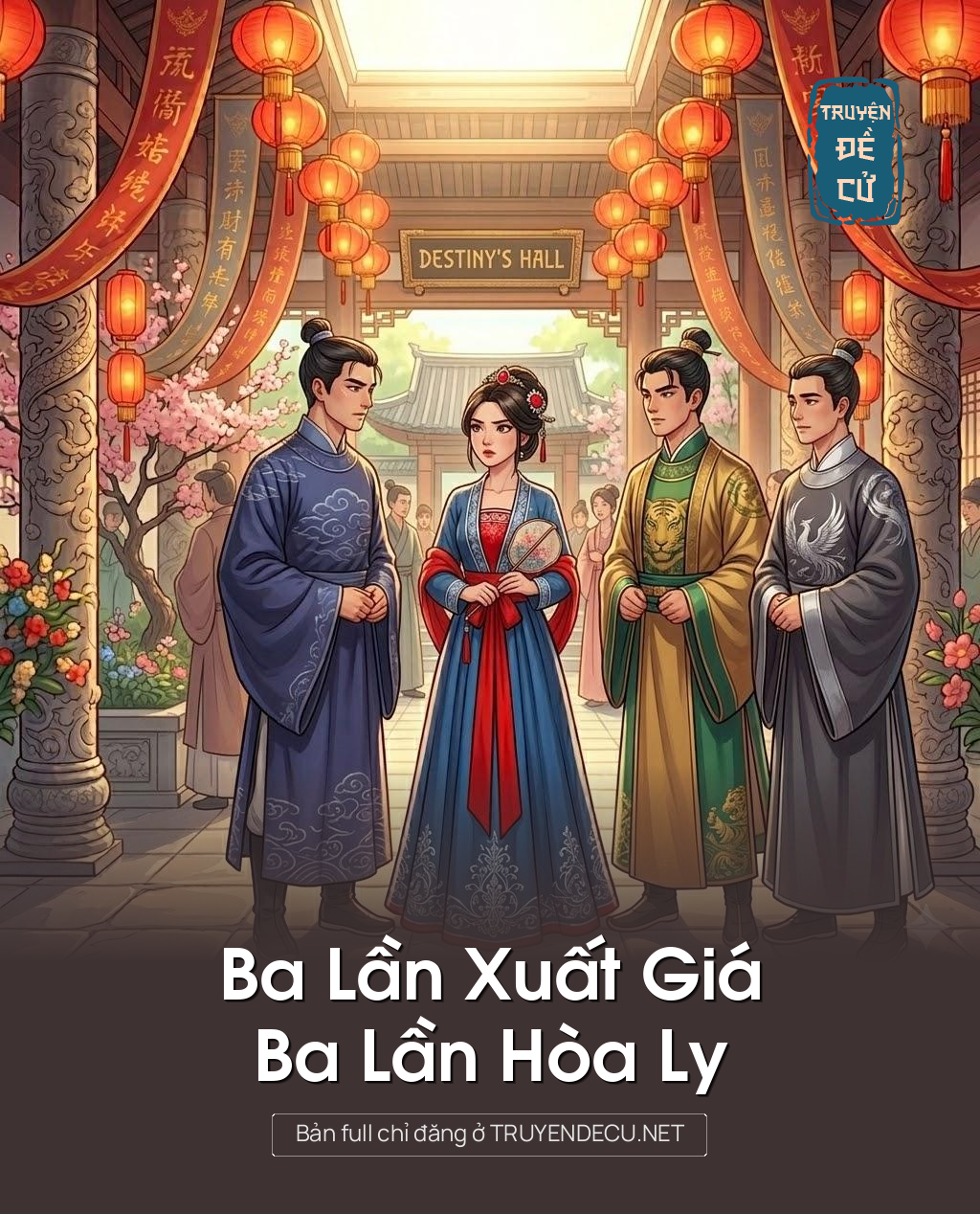
                            Ba Lần Xuất Giá, Ba Lần Hòa Ly