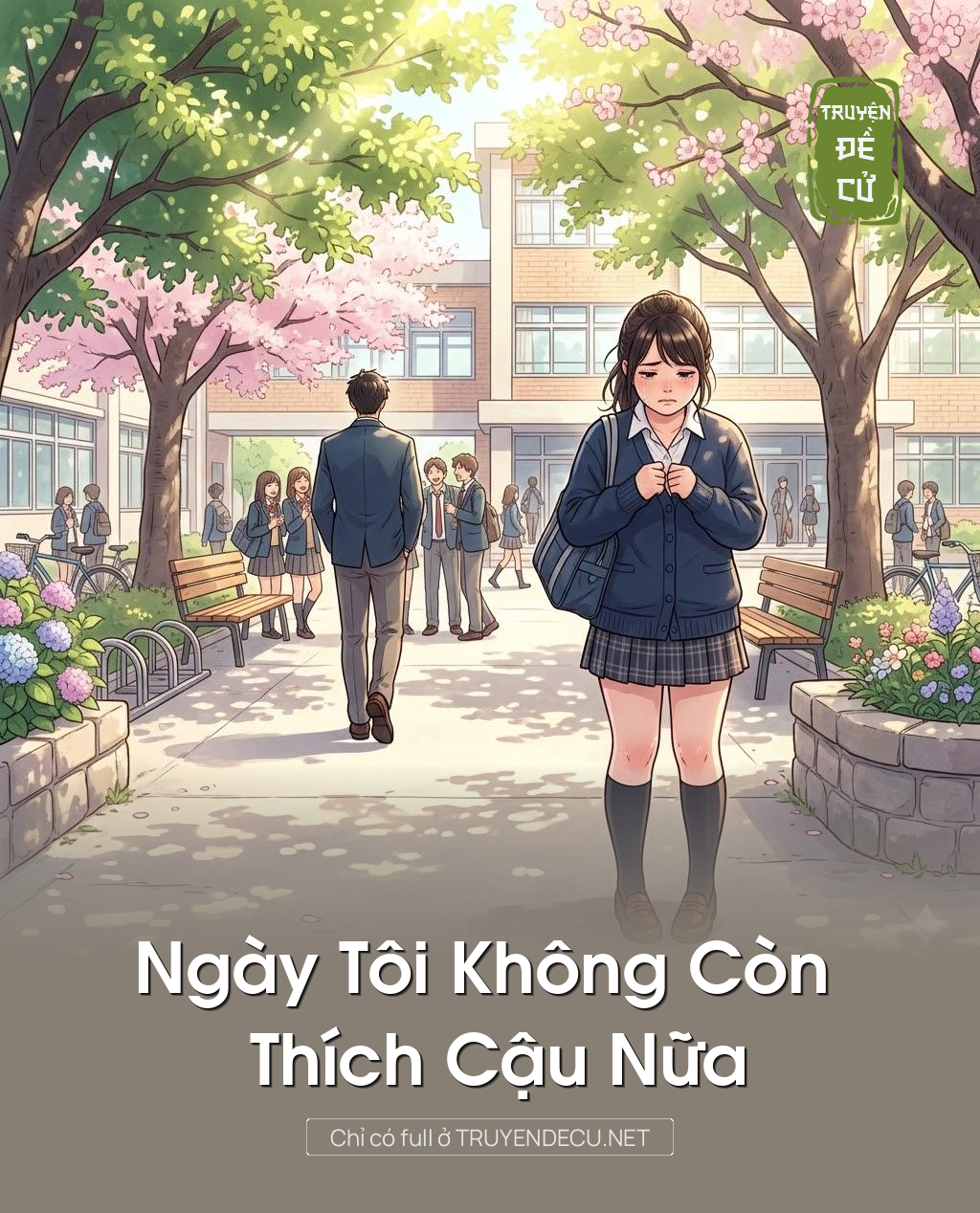 
                            Ngày Tôi Không Còn Thích Cậu Nữa