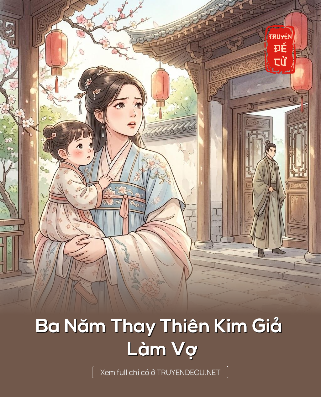 
                            Ba Năm Thay Thiên Kim Giả Làm Vợ