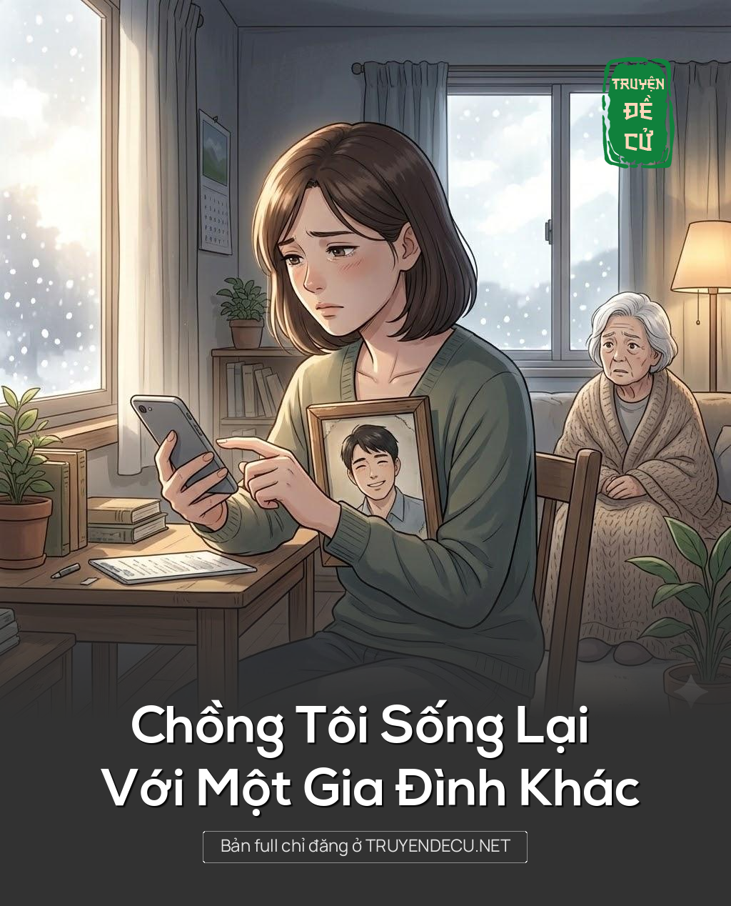 
                            Chồng Tôi Sống Lại Với Một Gia Đình Khác