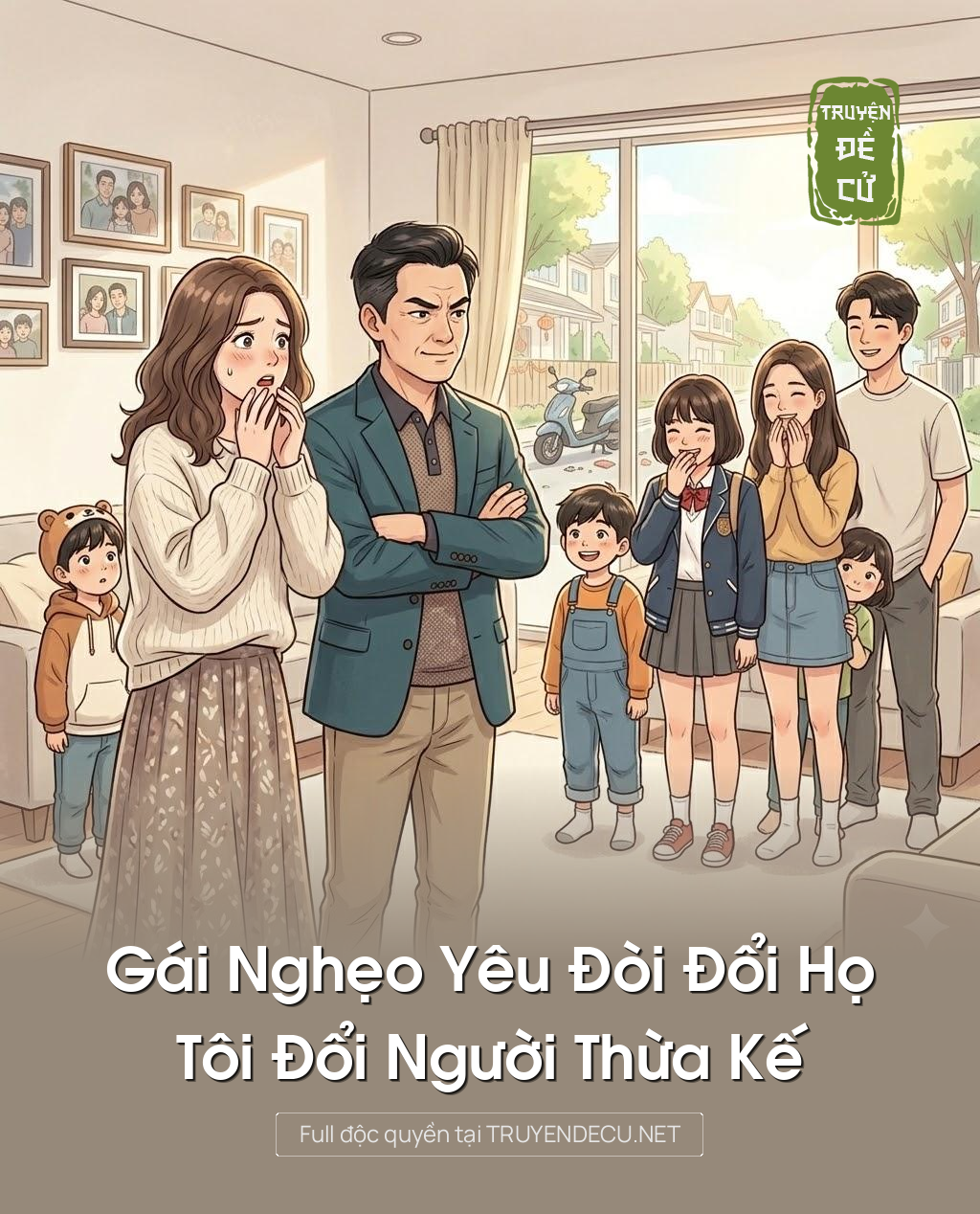 
                            Gái Nghẹo Yêu Đòi Đổi Họ, Tôi Đổi Người Thừa Kế