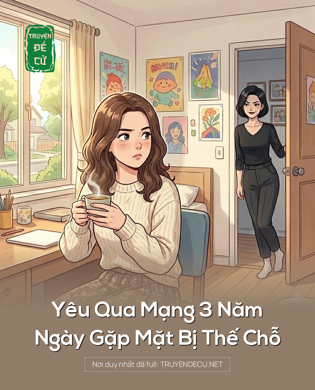 
                            Yêu Qua Mạng 3 Năm, Ngày Gặp Mặt Bị Thế Chỗ