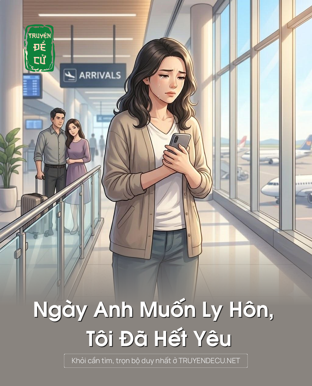 Ngày Anh Muốn Ly Hôn, Tôi Đã Hết Yêu