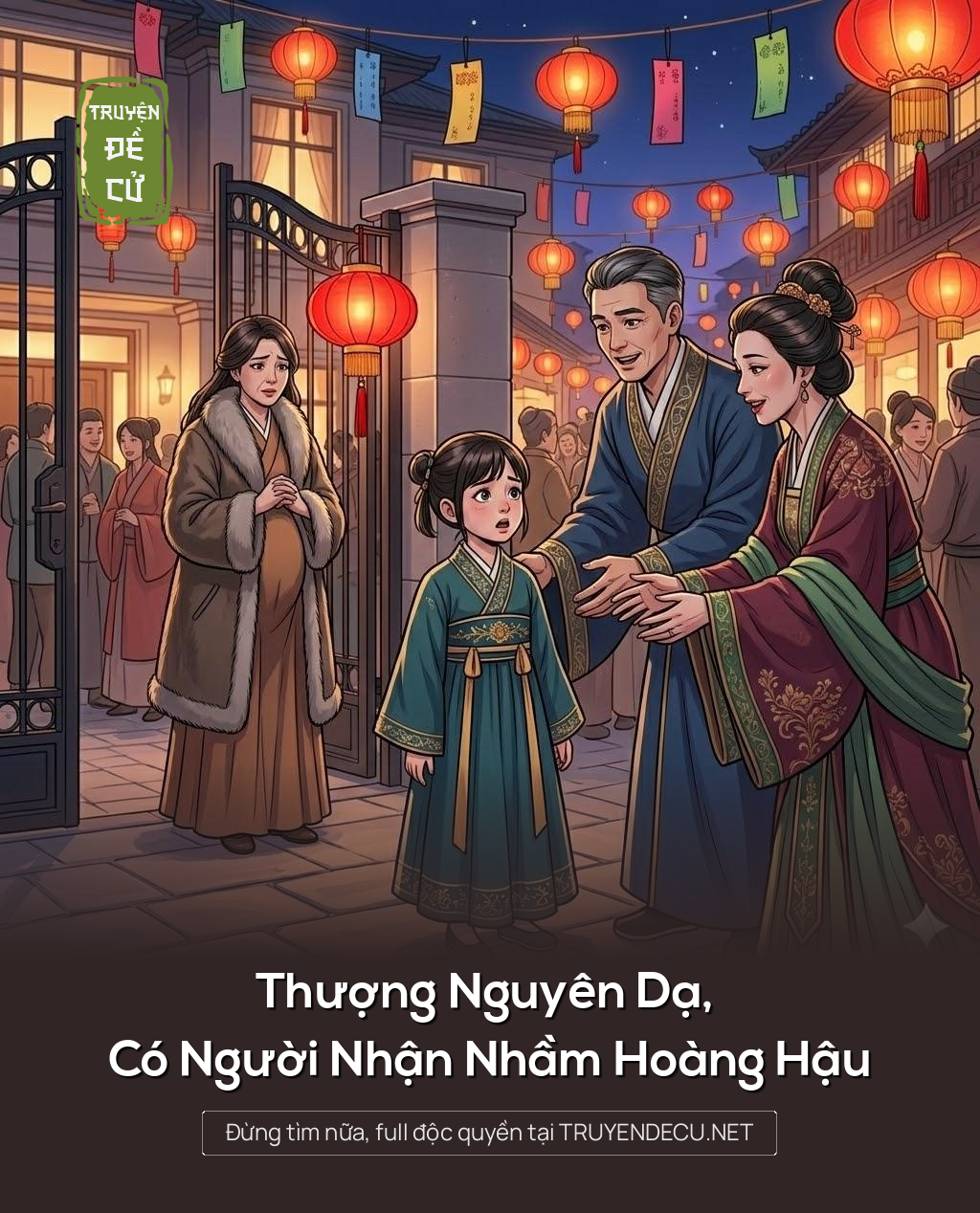 
                            Thượng Nguyên Dạ, Có Người Nhận Nhầm Hoàng Hậu