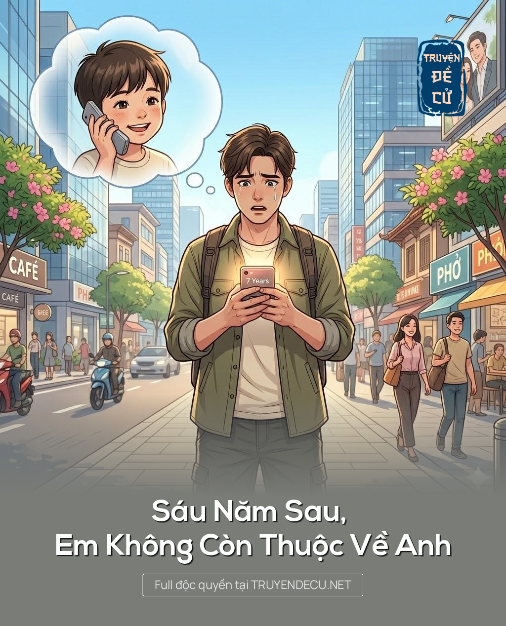 
                            Sáu Năm Sau, Em Không Còn Thuộc Về Anh