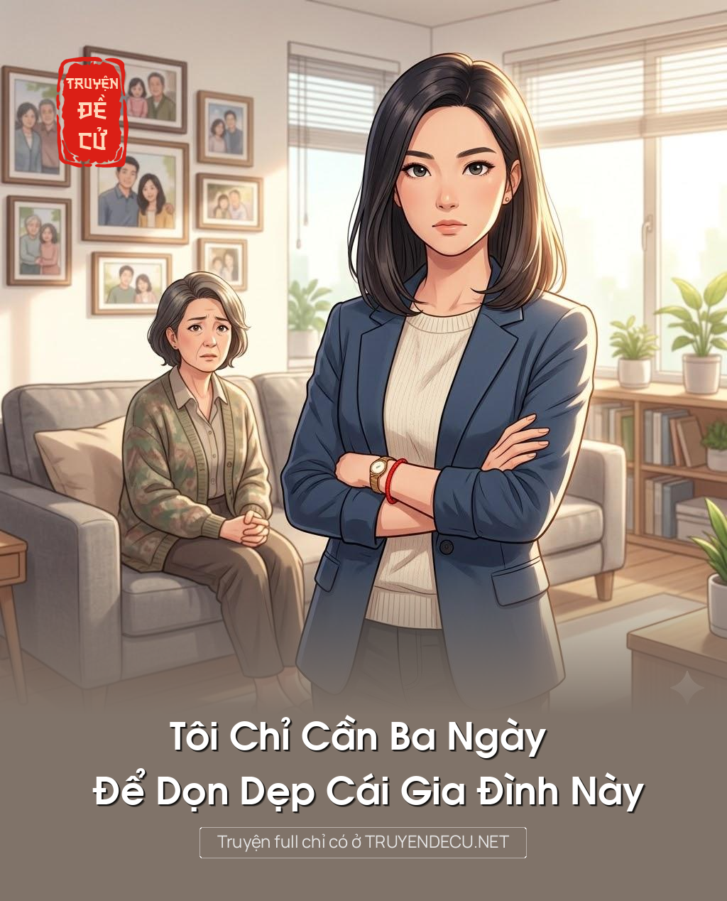 Tôi Chỉ Cần Ba Ngày Để Dọn Dẹp Cái Gia Đình Này