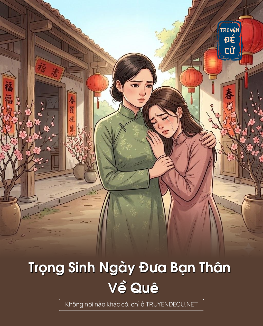
                            Trọng Sinh Ngày Đưa Bạn Thân Về Quê