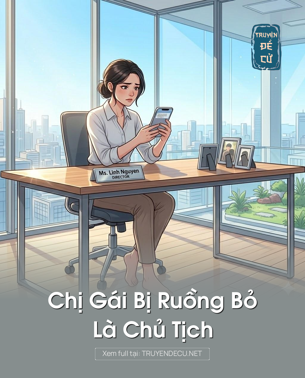 
                            Chị Gái Bị Ruồng Bỏ Là Chủ Tịch