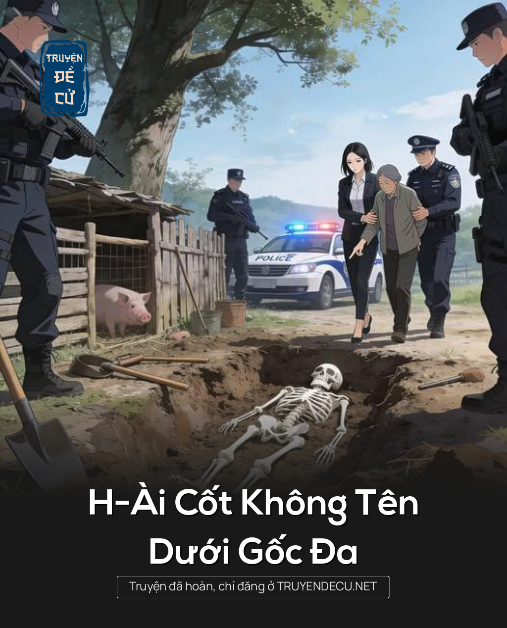 H-Ài Cốt Không Tên Dưới Gốc Đa
