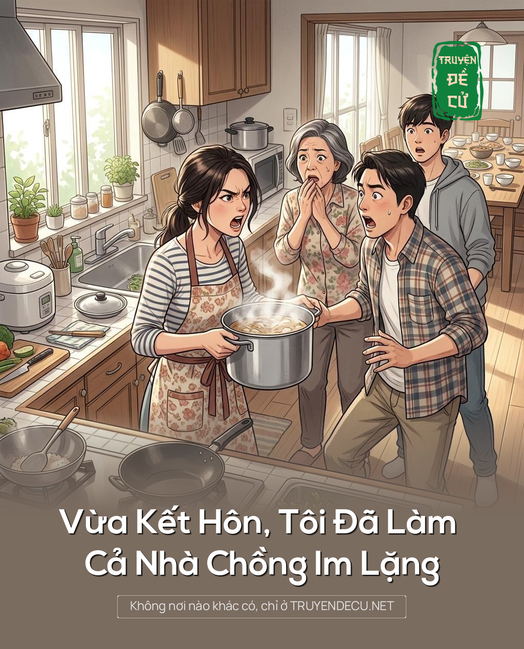 Vừa Kết Hôn, Tôi Đã Làm Cả Nhà Chồng Im Lặng