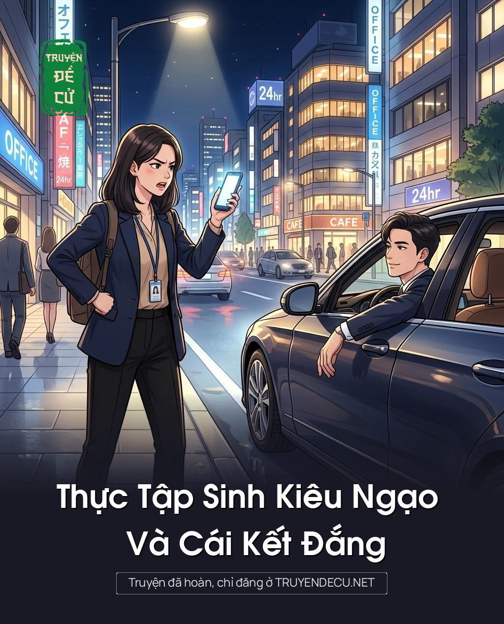 
                            Thực Tập Sinh Kiêu Ngạo Và Cái Kết Đắng