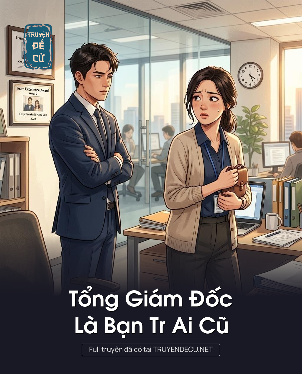 Tổng Giám Đốc Là Bạn Tr Ai Cũ