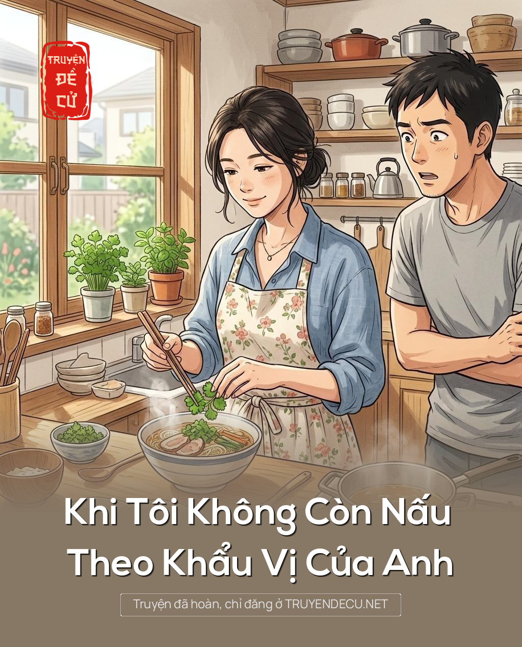 Khi Tôi Không Còn Nấu Theo Khẩu Vị Của Anh