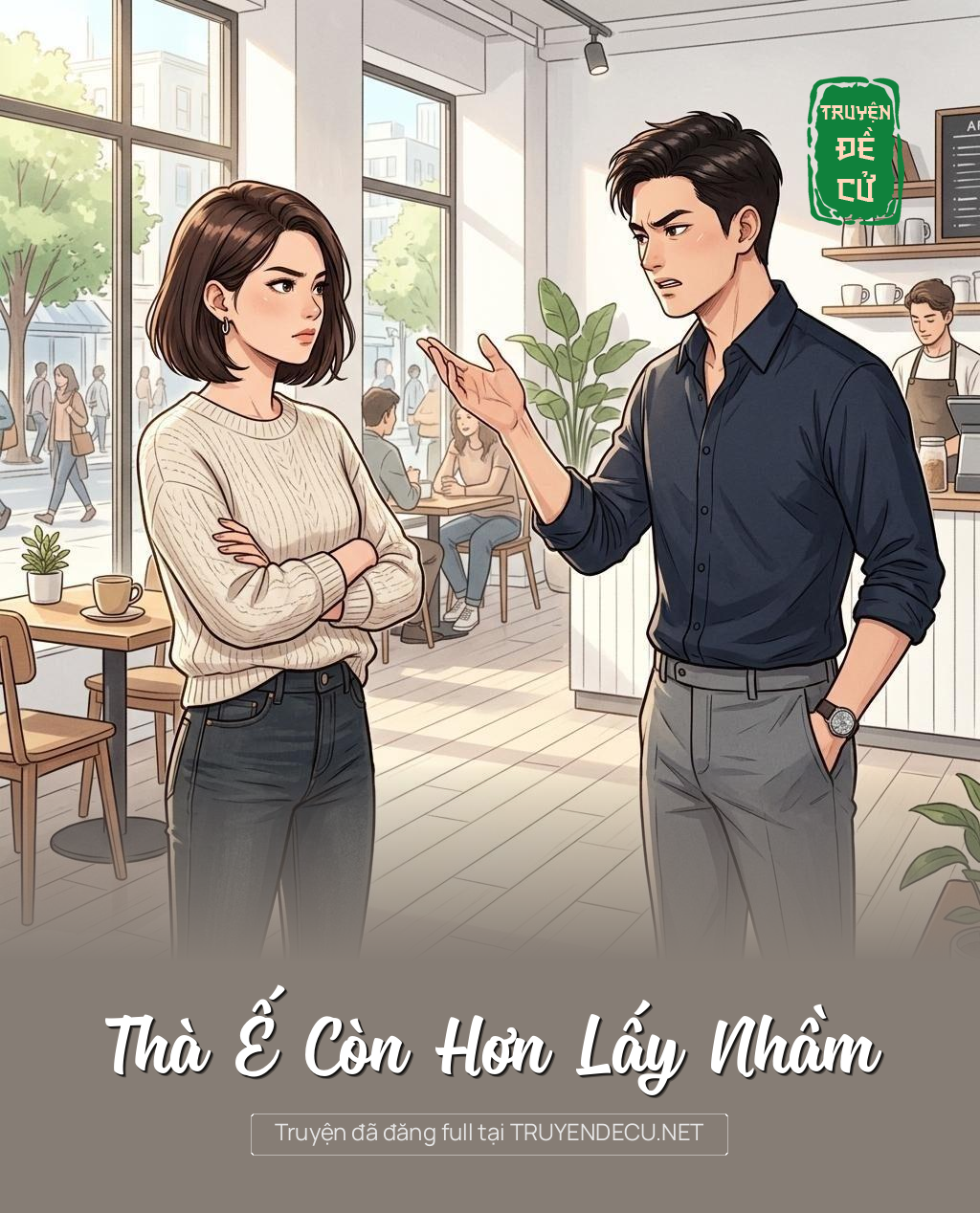 Thà Ế Còn Hơn Lấy Nhầm