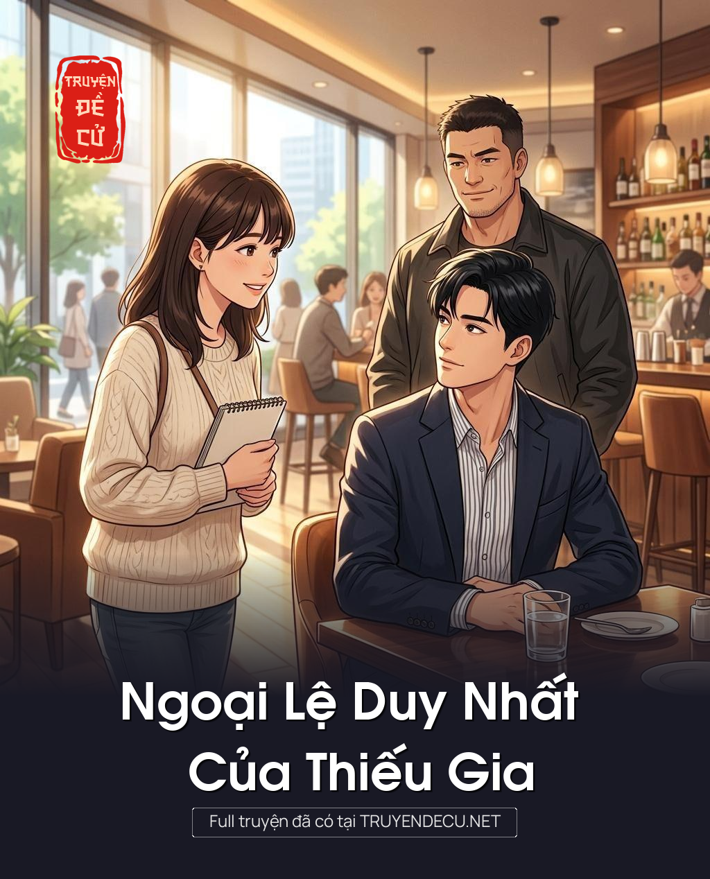 Ngoại Lệ Duy Nhất Của Thiếu Gia