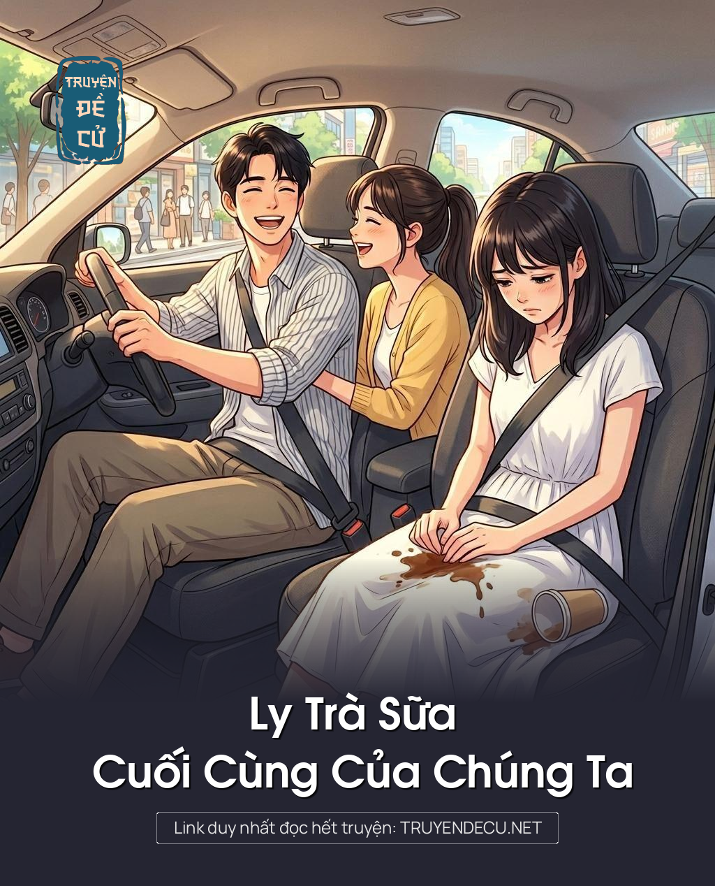 Ly Trà Sữa Cuối Cùng Của Chúng Ta