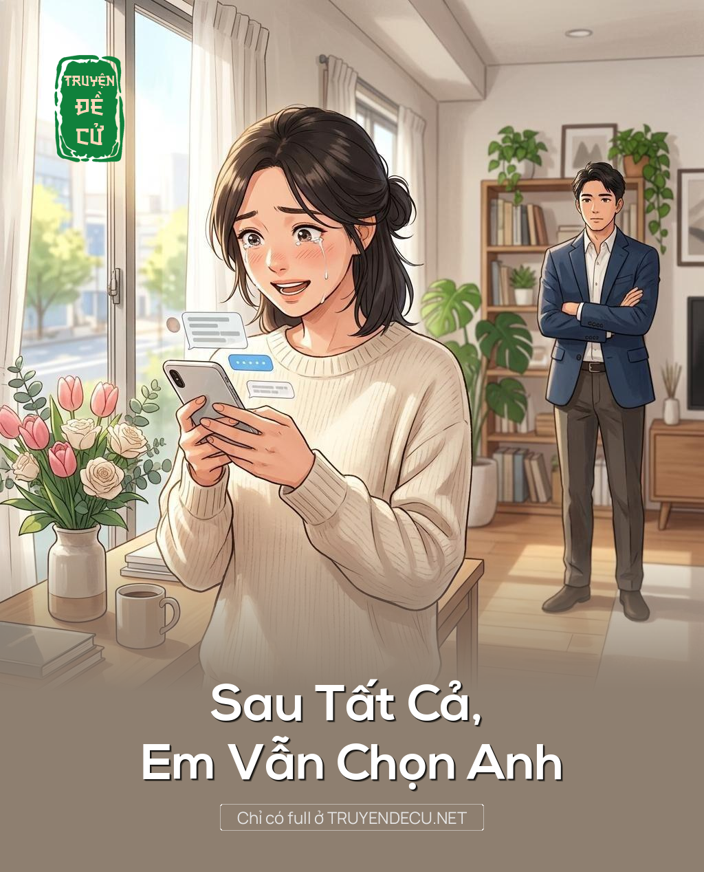 Sau Tất Cả, Em Vẫn Chọn Anh