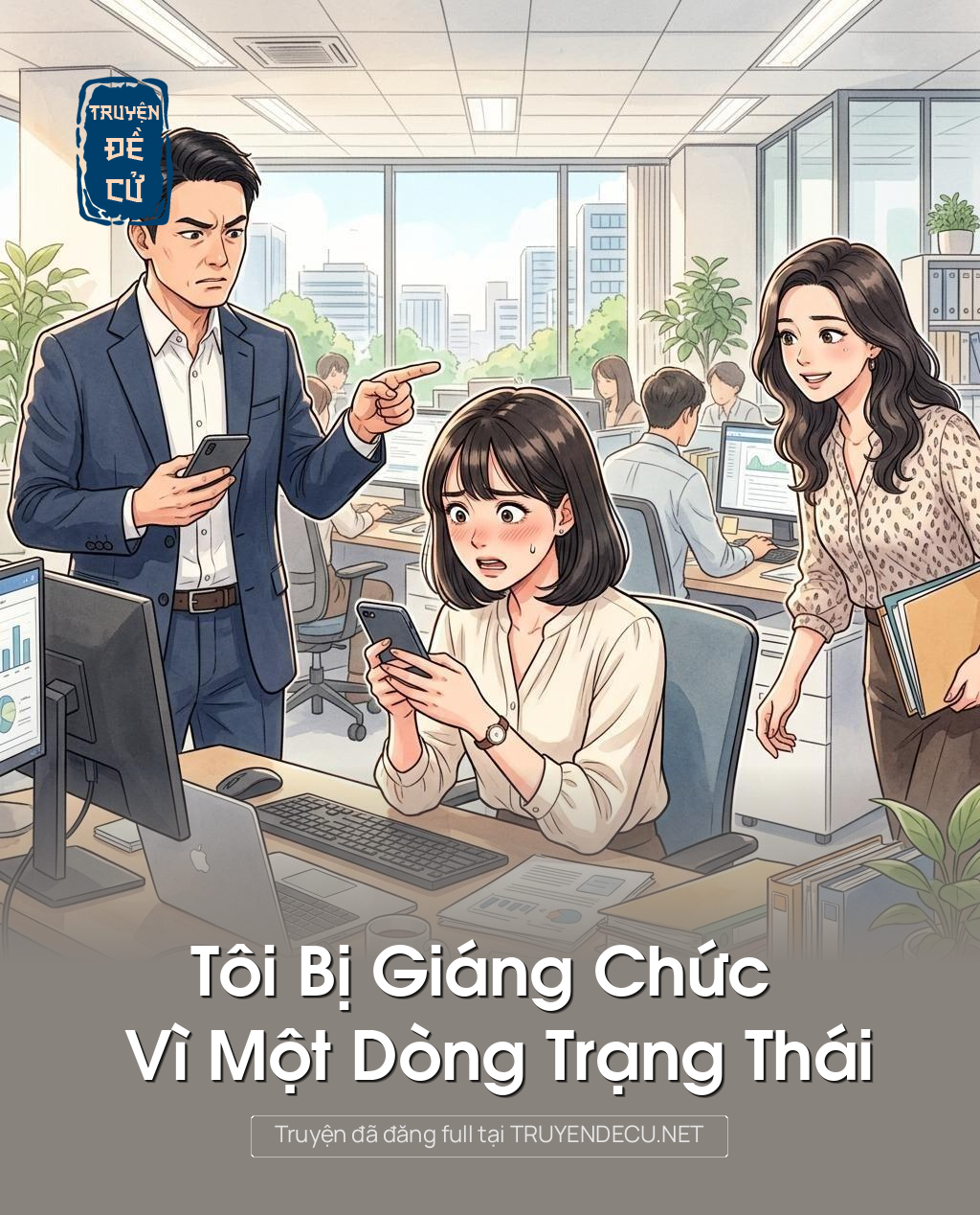 Tôi Bị Giáng Chức Vì Một Dòng Trạng Thái