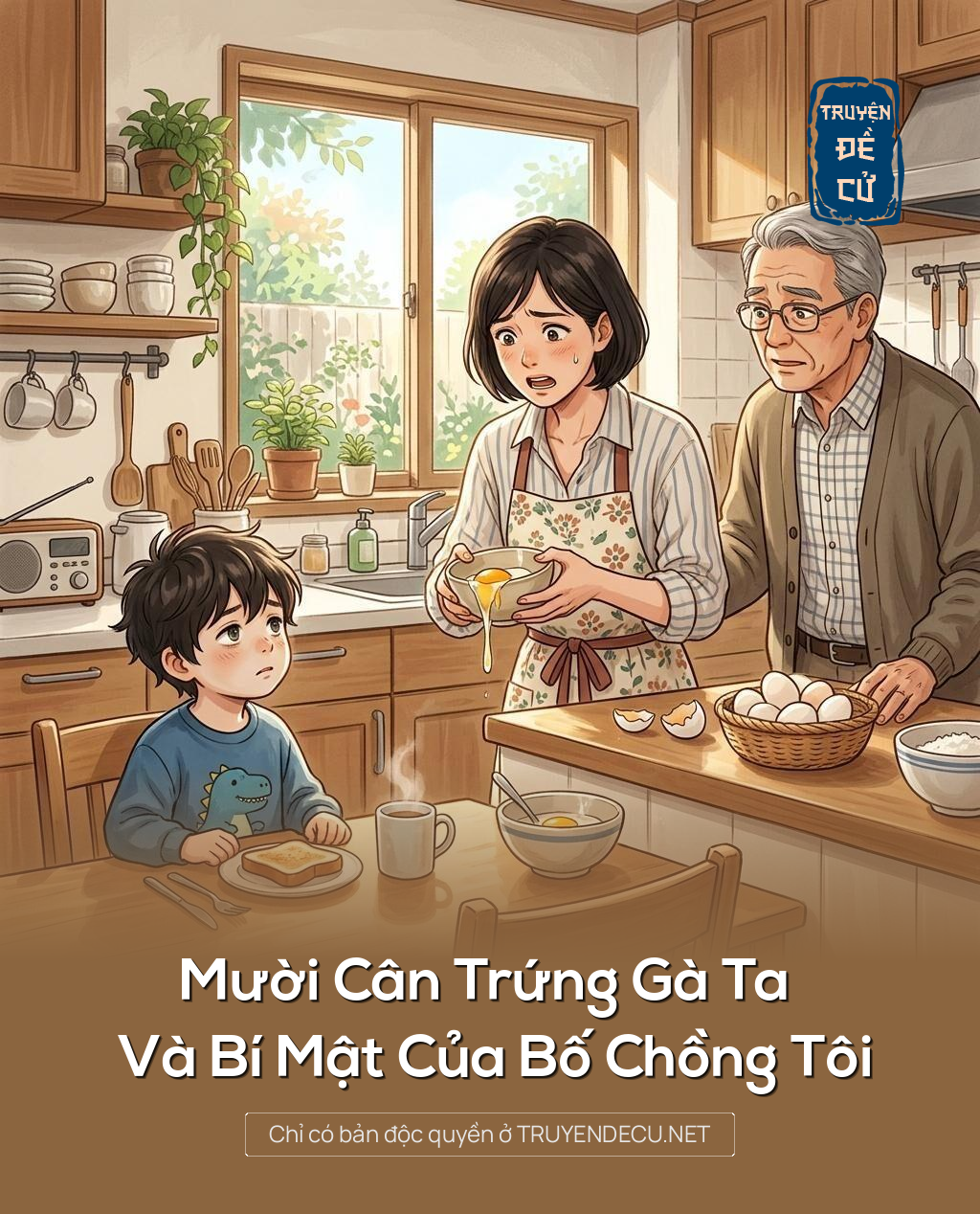 Mười Cân Trứng Gà Ta Và Bí Mật Của Bố Chồng Tôi