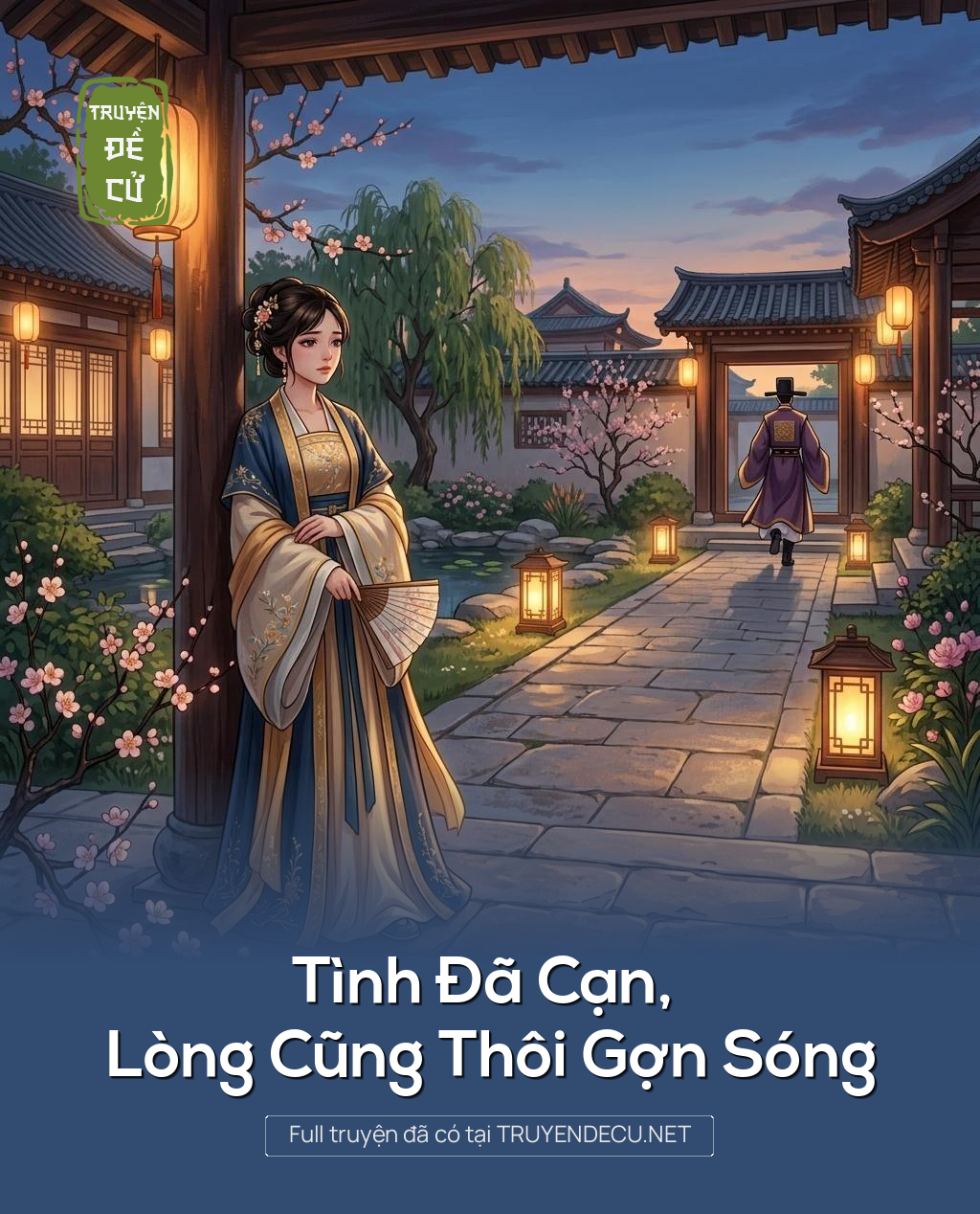 Tình Đã Cạn, Lòng Cũng Thôi Gợn Sóng