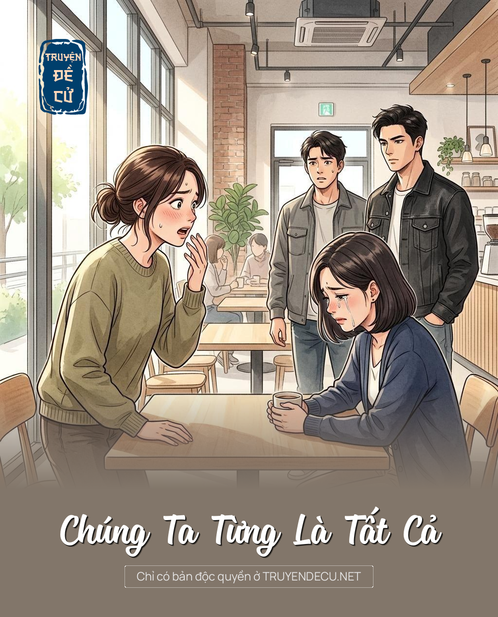 Chúng Ta Từng Là Tất Cả