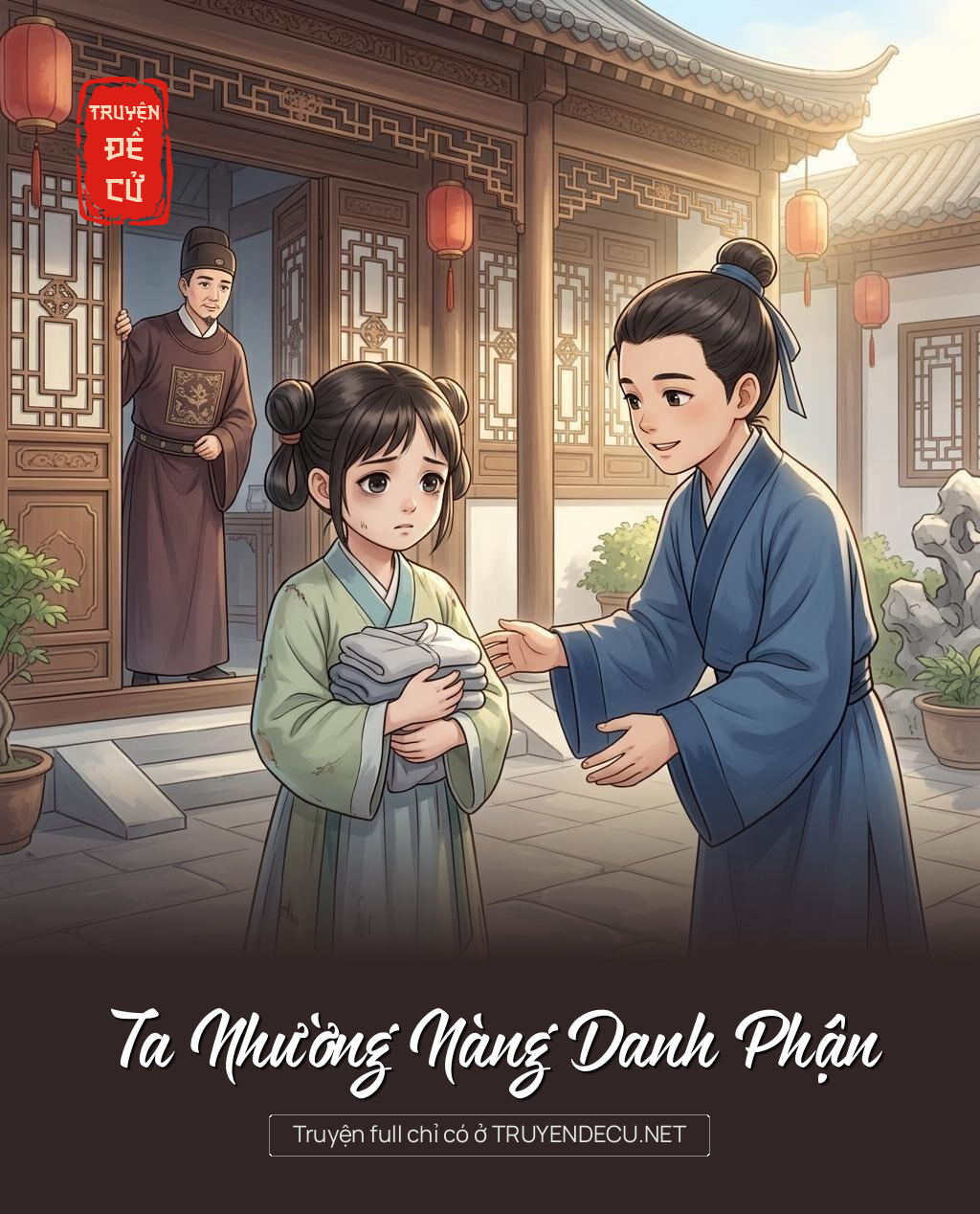 Ta Nhường Nàng Danh Phận