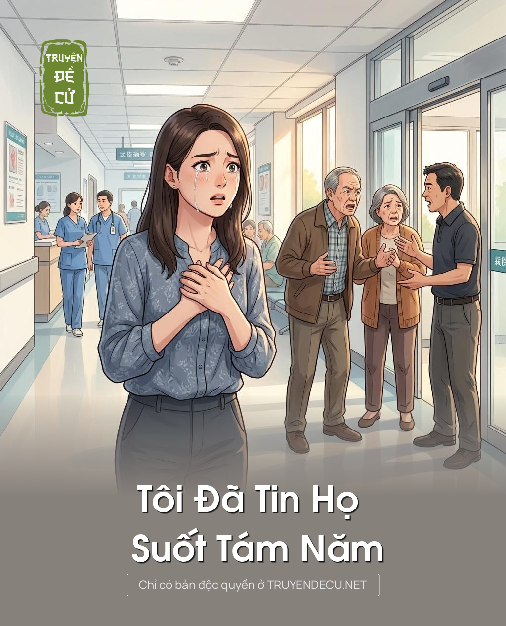 Tôi Đã Tin Họ Suốt Tám Năm