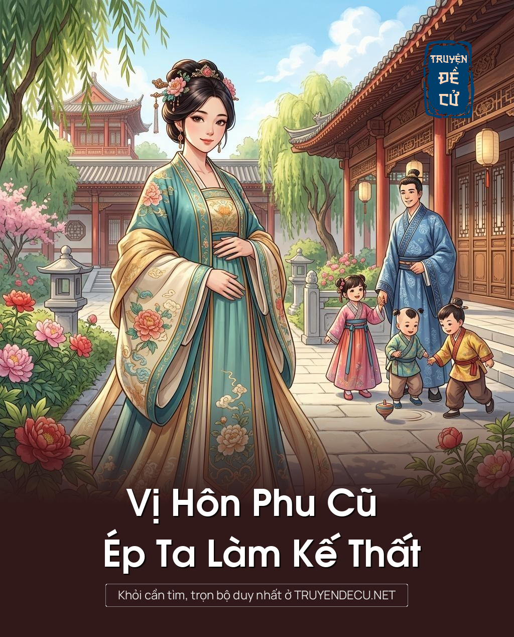 Vị Hôn Phu Cũ Ép Ta Làm Kế Thất