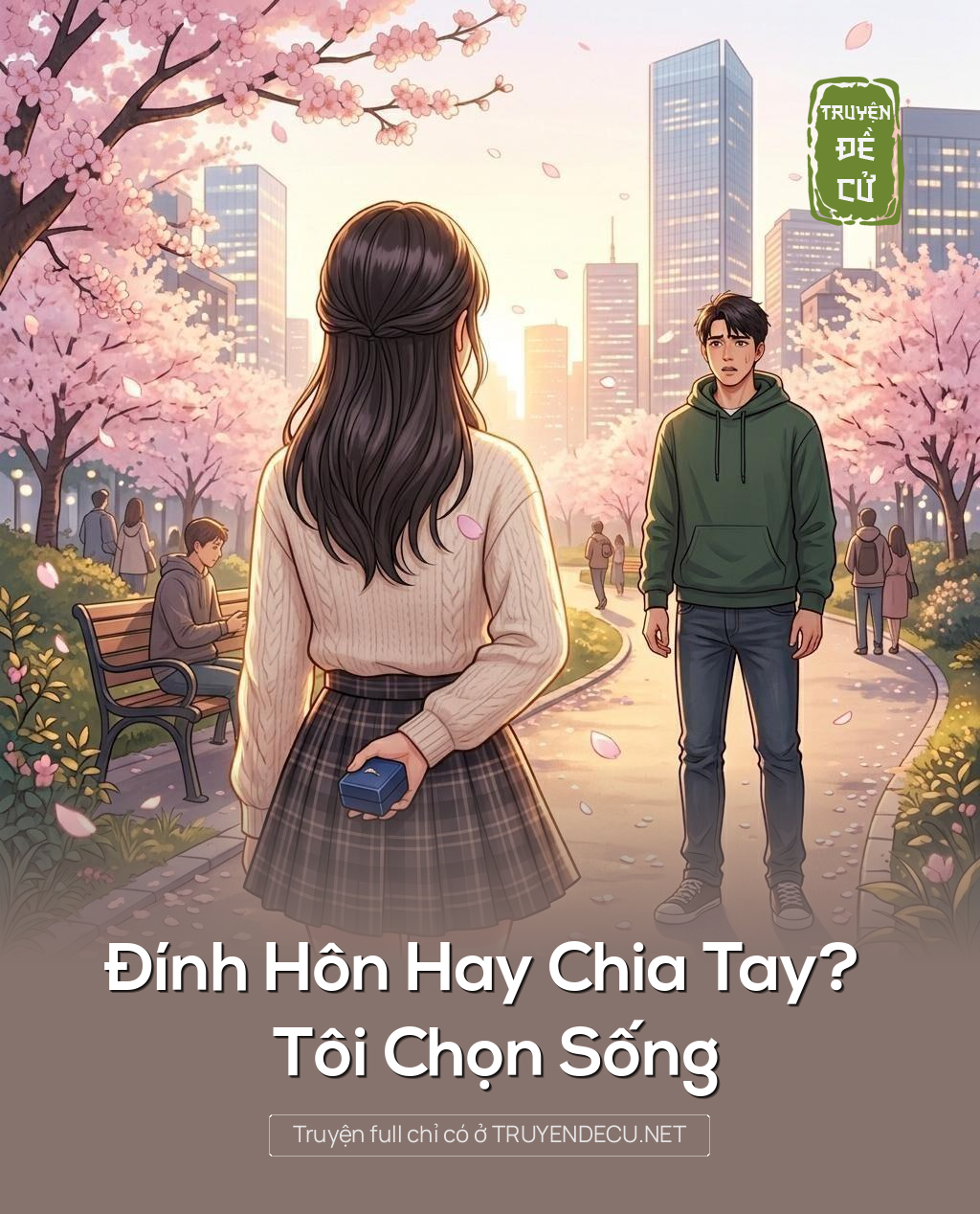 Đính Hôn Hay Chia Tay? Tôi Chọn Sống