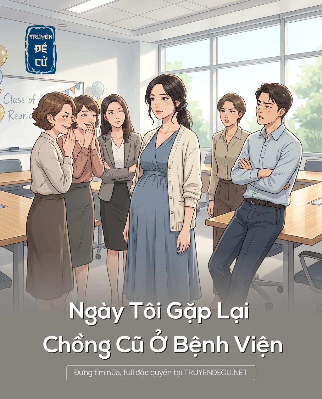 Ngày Tôi Gặp Lại Chồng Cũ Ở Bệnh Viện