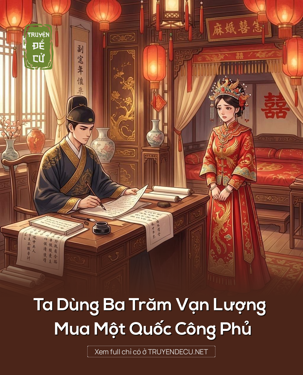 Ta Dùng Ba Trăm Vạn Lượng Mua Một Quốc Công Phủ