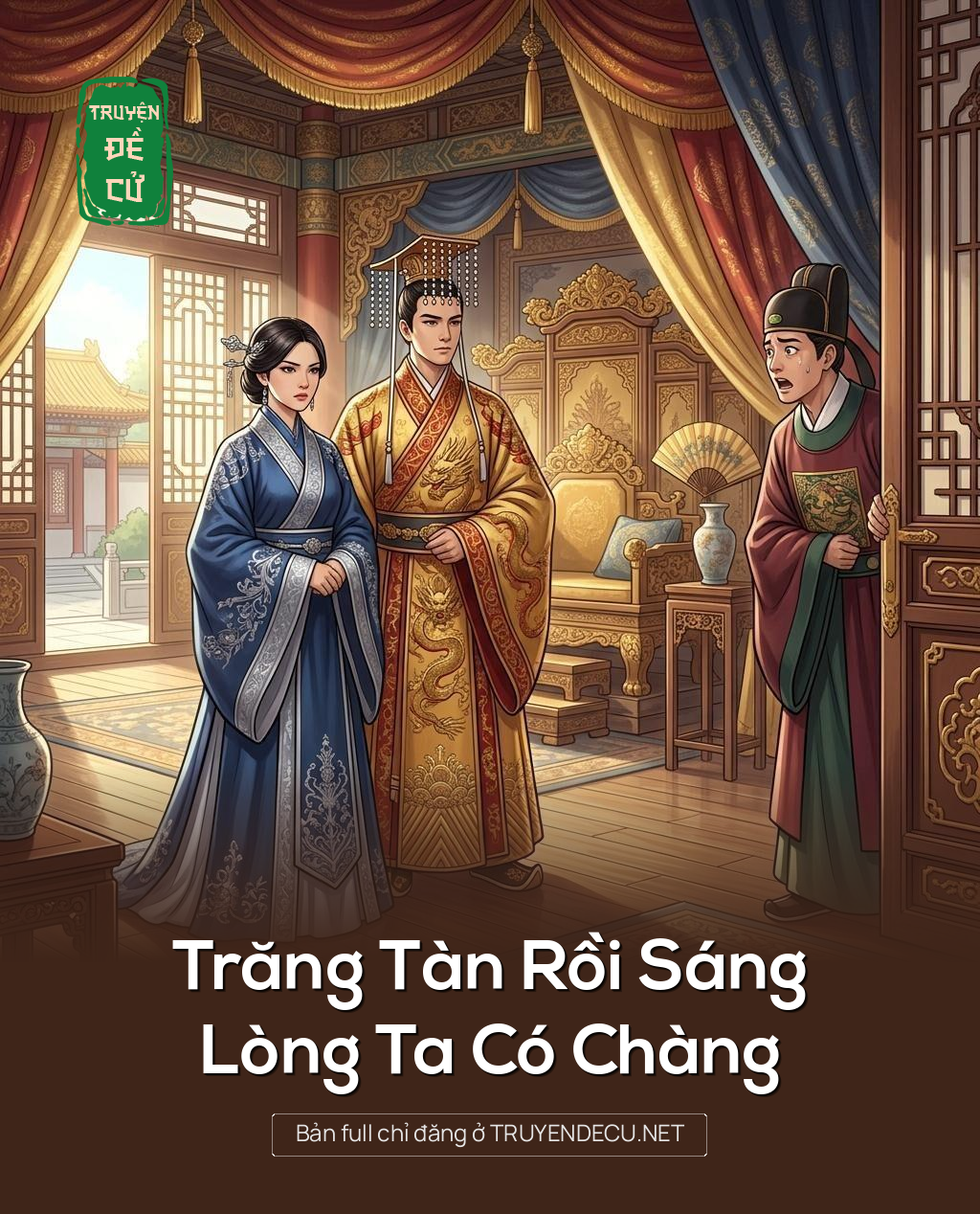 Trăng Tàn Rồi Sáng, Lòng Ta Có Chàng
