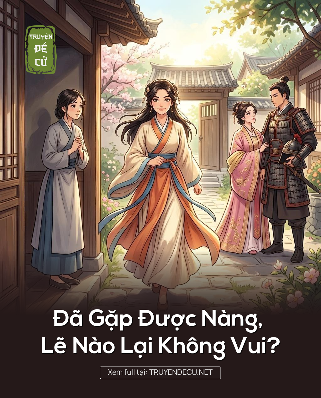 Đã Gặp Được Nàng, Lẽ Nào Lại Không Vui?