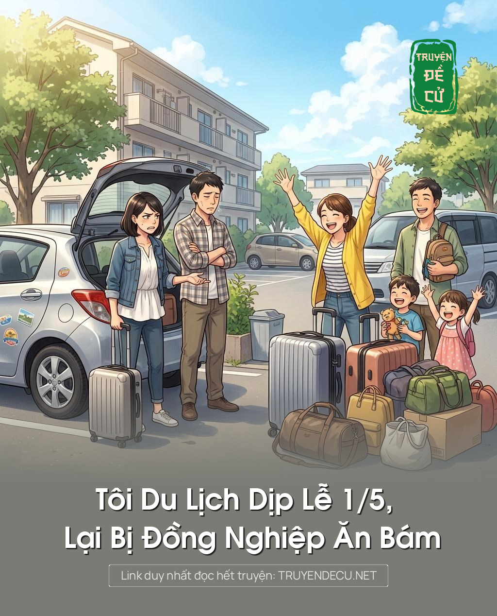 Tôi Du Lịch Dịp Lễ 1/5, Lại Bị Đồng Nghiệp Ăn Bám