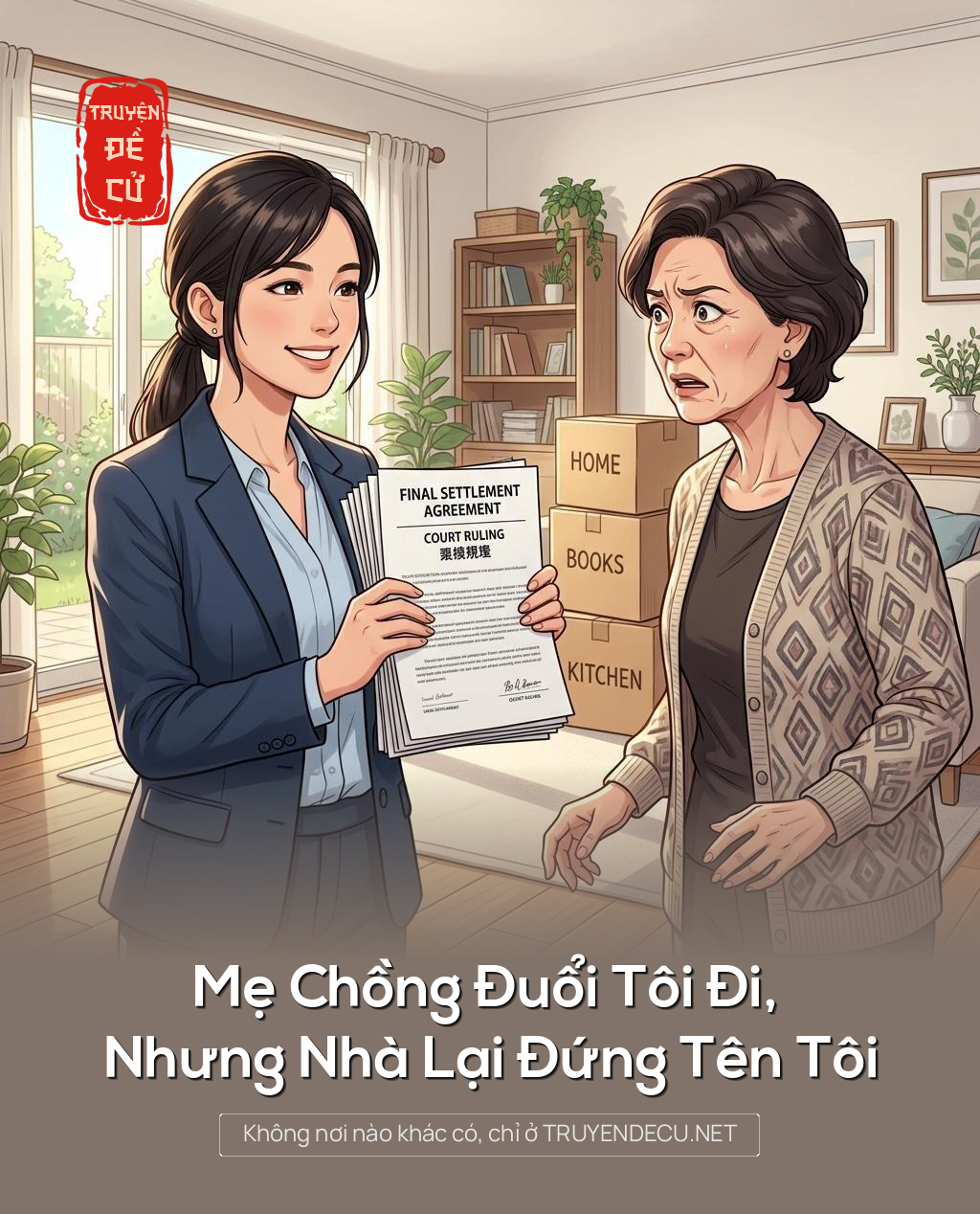 Mẹ Chồng Đuổi Tôi Đi, Nhưng Nhà Lại Đứng Tên Tôi