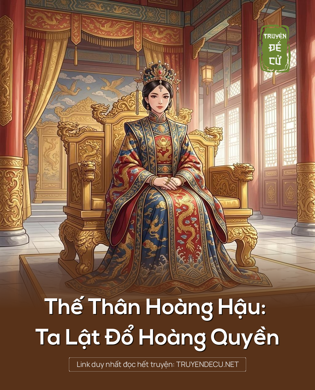Thế Thân Hoàng Hậu: Ta Lật Đổ Hoàng Quyền