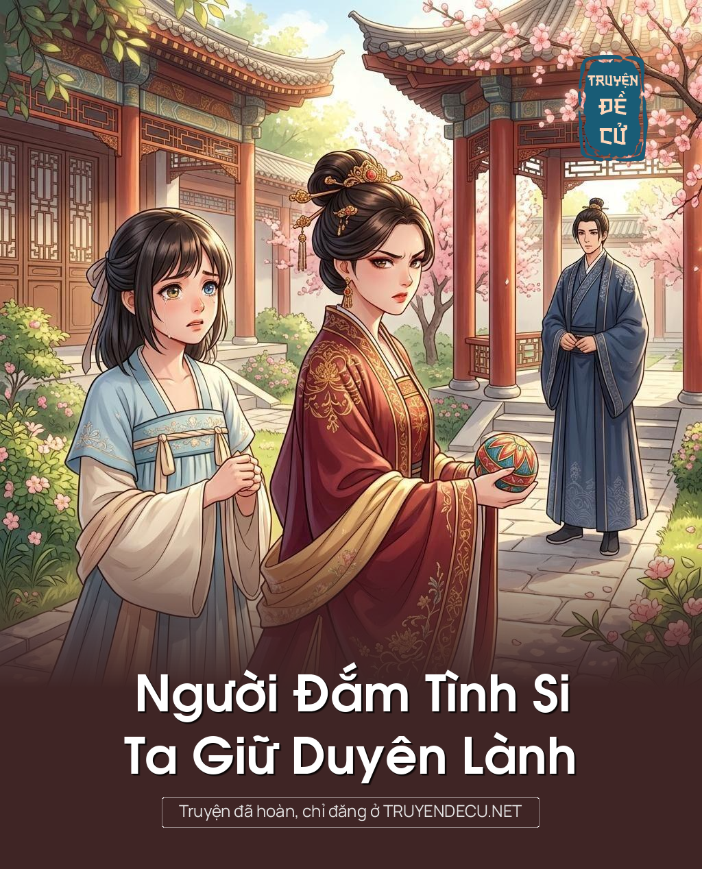 Người Đắm Tình Si, Ta Giữ Duyên Lành